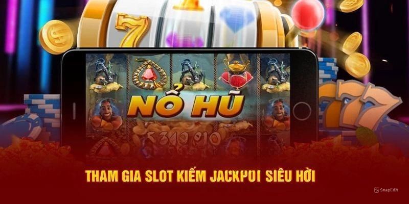 Cách tính Jackpot trong game nổ hũ